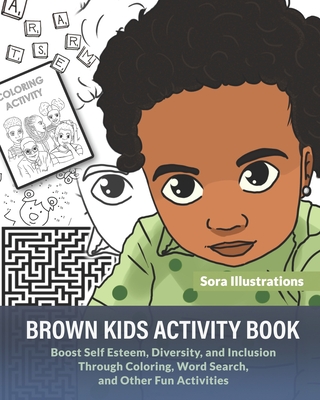 Brown Kids Activity Book: Boost Self Esteem, Diversity, and Inclusion ...