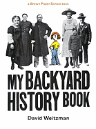 Brown Paper School Book: My Backyard History Book
