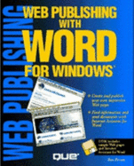 Browsing the World Wide Web with Word for Windows - Tow, Tim, and Person, Ron