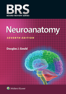 Brs Neuroanatomy - Gould, Douglas J, PhD