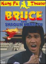 Bruce and Shaolin Kung Fu - 