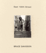 Bruce Davidson: East 100th Street