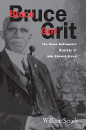 Bruce Grit: The Black Nationalist Writings of