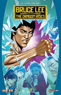 Bruce Lee: The Dragon Rises - Kline, Jeff, and Lee, Shannon, and Beechen, Adam