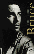 Bruce Springsteen: The Ultimate Compendium of Interviews, Articles, Facts, and Opinions from the Files of Rolling Stone - Rolling Stone Magazine, and Puterbaugh, Parke (Adapted by)