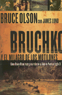 Bruchko Y El Milagro Motilone - Olson, Bruce