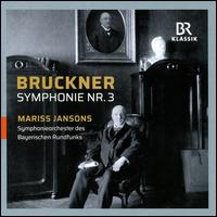 Bruckner: Symphony No. 3 - Vera Baur (lektorat); Bavarian Radio Symphony Orchestra; Mariss Jansons (conductor)