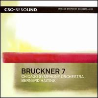Bruckner: Symphony No. 7 - Chicago Symphony Orchestra; Bernard Haitink (conductor)