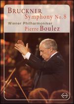 Bruckner: Symphony No. 8 - Wiener Philharmoniker/Pierre Boulez