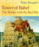Bruegel's "Tower of Babel": Little Builder in a Red Hat
