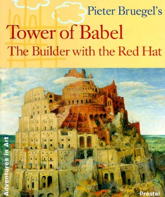 Bruegel's "Tower of Babel": Little Builder in a Red Hat - Jockel, Nils