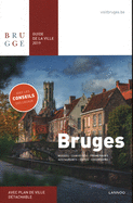 Bruges. Guide de la Ville 2019