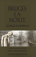 Bruges-La-Morte and the Death Throes of Towns