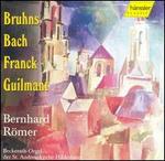 Bruhns, Bach, Franck, Guilmant