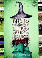 Brujo, El Horrible y El Libro Rojo de..