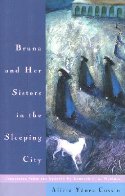 Bruna and Her Sisters in the Sleeping City - Ynez Cosso, Alicia, and Wishnia, Kenneth J a (Translated by)