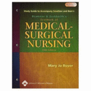 Brunner and Suddarth's Textbook of Medical-surgical Nursing: Study Guide - Boyer, Mary Jo
