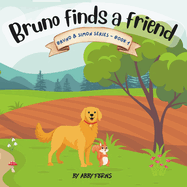 Bruno finds a friend