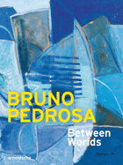 Bruno Pedrosa: Between Worlds