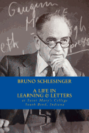 Bruno Schlesinger: A Life in Learning & Letters - Mandell, Gail Porter (Contributions by), and McGin, Patricia Ferris (Contributions by), and Merton, Thomas (Contributions by)