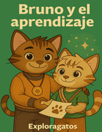 Bruno y el aprendizaje: Exploragatos