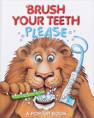 Brush Your Teeth, Please: A Pop-Up Book - 