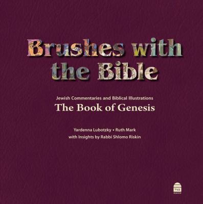 Brushes with the Bible - Riskin, Shlomo, and Lubotzky, Yardenna, and Mark, Ruth