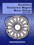 Brushless Permanent Magnet Motor Design - Hanselman, Duane C