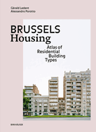 Brussels Housing: Atlas of Residential Building Types