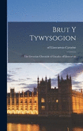 Brut y Tywysogion: The Gwentian Chronicle of Caradoc of Llancarvan