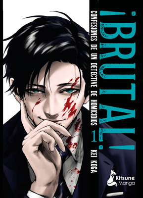 Brutal! Confesiones de Un Detective de Homicidios 1 - Koga, Kei