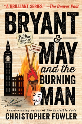 Bryant & May and the Burning Man - Fowler, Christopher