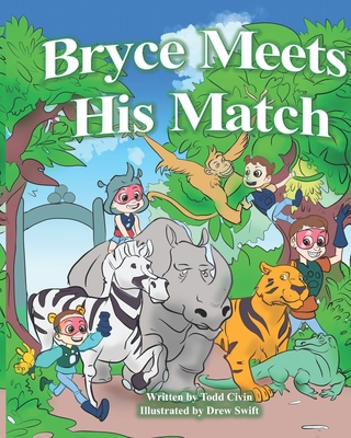 Bryce Meets His Match - Linton, Bryce (Contributions by), and Civin, Todd