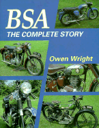 BSA: The Complete Story - Wright, Owen