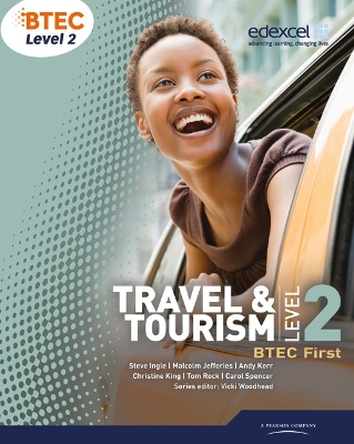 BTEC Level 2 First Travel and Tourism Student Book - Spencer, Carol, and King, Christine, and Jefferies, Malcolm