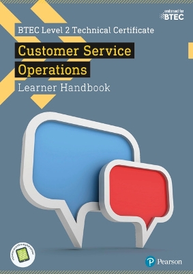 BTEC Level 2 Technical Certificate in Business Customer Services Operations Learner Handbook with ActiveBook - Pryce, Jonathan, and Jackson, Elaine, and Bithell, Bethan