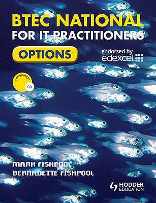 BTEC National for IT Practitioners: Options - Fishpool, Mark