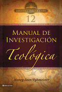 Btv # 12: Manual de Investigacin Teolgica