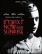 B'twixt Now and Sunrise: The Authentic Cut [Includes Digital Copy] [Blu-ray]