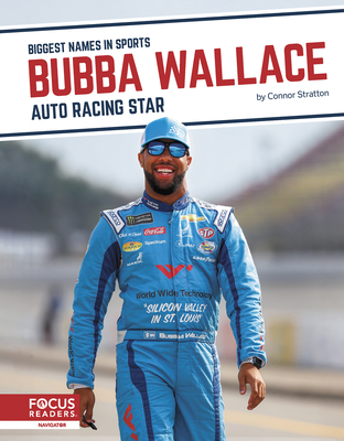 Bubba Wallace: Auto Racing Star - Stratton, Connor