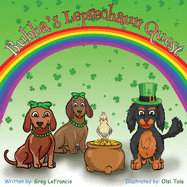 Bubba's Leprechaun Quest: Join Bubba and his dachshund and bird friends on this St. Patrick's Day Quest to see if they can catch a Leprechaun and find the pot of gold!