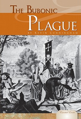 Bubonic Plague - Cunningham, Kevin