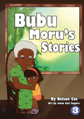 Bubu Moru's Stories - Eae, Nelson