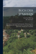 Buch Der Strahlen: Die Grssere Grammatik Des Barhebrus: bersetzung Nach Einem Kritisch Berichtigten Texte Mit Textkritischem Apparat Und Einem Anhang, Zur Terminologie