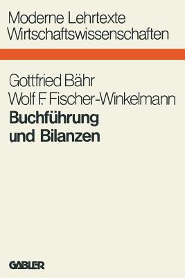 Buchfuhrung Und Bilanzen - B?hr, Gottfried