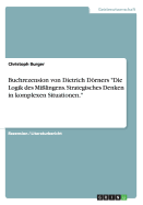 Buchrezension von Dietrich Drners "Die Logik des Milingens. Strategisches Denken in komplexen Situationen."