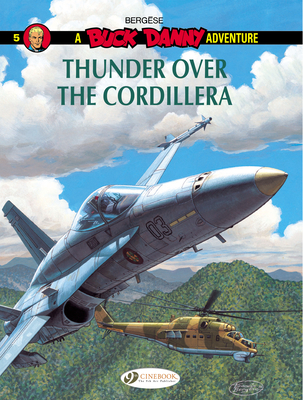 Buck Danny 5 - Thunder over the Cordillera - Bergese, Francis