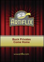 Buck Privates Come Home - Charles Barton