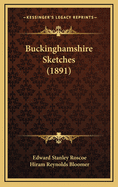 Buckinghamshire Sketches (1891)