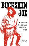 Buckskin Joe: A Memoir